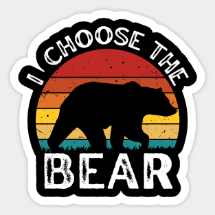 I choose the Bear Safer In The Woods With a Bear Than A Man retro sunset vintage Sticker